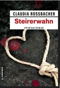 Buch: Steirerwahn - Claudia Rossbacher
